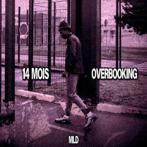 14 mois x Overbooking by MLD BEATS