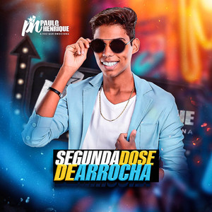 SEGUNDA DOSE DE ARROCHA