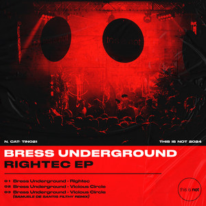 Rightec - Original Mix by Bress Underground