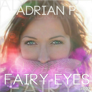 Fairy Eyes by Adrian P