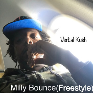 Verbal Kush - Milly Bounce (Freestyle)
