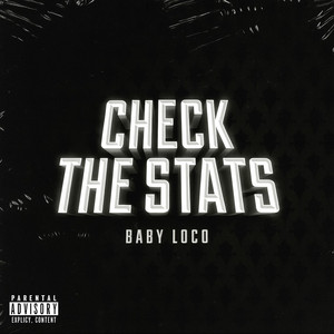 Baby Loco - Check The Stats