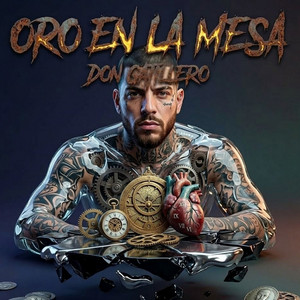 Oro En La Mesa by Don Gatillero