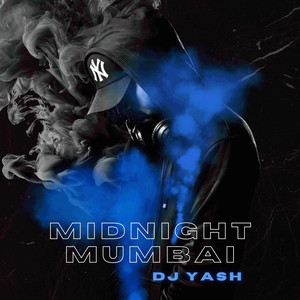 Midnight Mumbai by DJ Yash, DJ Shay