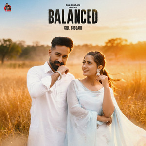 Balanced by Gill Gogoani, Kauri Jhamat, Gaiphy