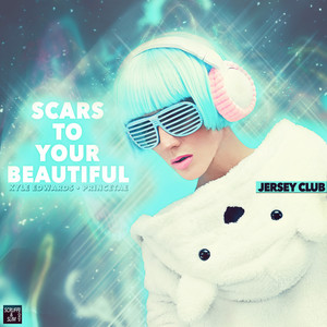 Scars to Your Beautiful