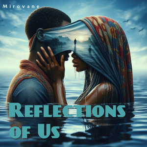 Reflections of Us by Mirovane