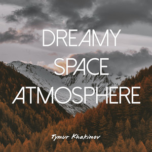 Dreamy Space Atmosphere