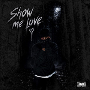 Show Me Love(Feat 924Deegeet) by Hoodboiigee