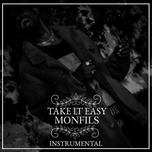Take It Easy - Instrumental by Monfils