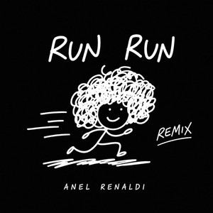 Run Run (Remix) by Anel Renaldi