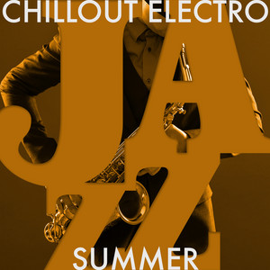 Chillout Electro Jazz Summer album