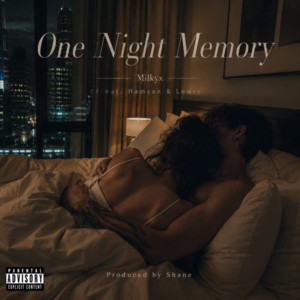 One Night Memory (feat. Hamzan & Lowry) by Milkyx, Hamzan, Lowry