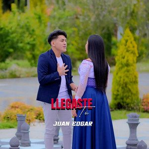 Juan Edgar - LLEGASTE Tú