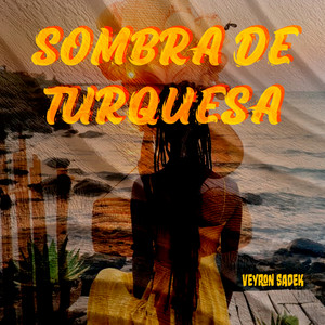Sombra de Turquesa by Veyron Sadek