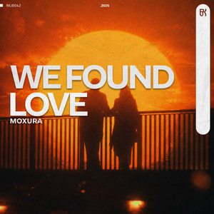 We Found Love by Moxura