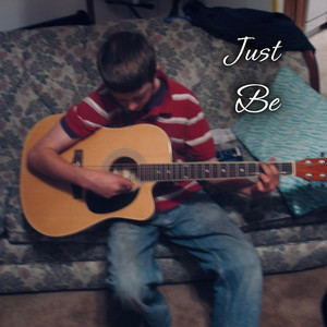 Just Be by LeRoy Stoltzfus