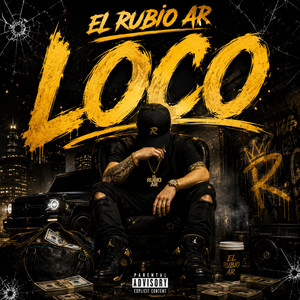 Loco Muy Loco by El Rubio Ar