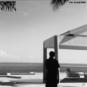 Smoke by YK Kastro