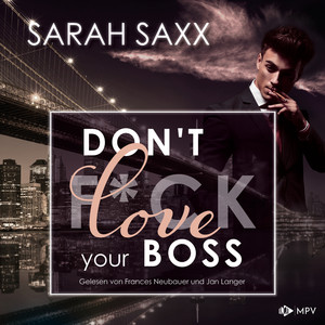 Don't love your Boss [New York Boss-Reihe, Band 4 (ungekürzt)] Audiobook