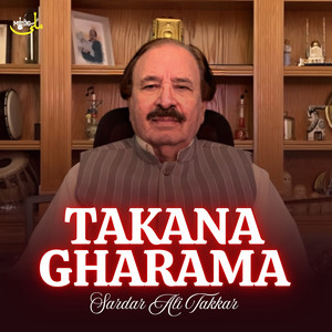 Sardar Ali Takkar - Takana Gharama