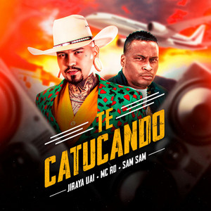 JIRAYAUAI & Mc Rd - Te Catucando Eletro Funk
