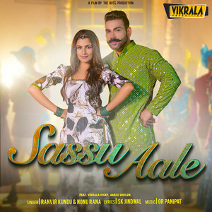 Sassu Aale (feat. Vikrala Vicky, Aarju Dhilon) by Ranvir Kundu, Nonu Rana