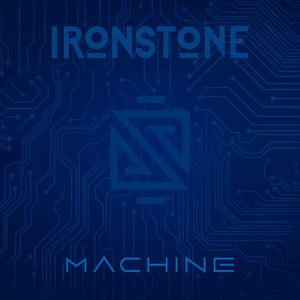 Machine by IRONSTONE