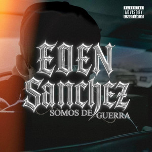 Somos de guerra by Edén Sánchez oficial