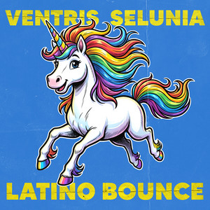 Latino Bounce by VENTRIS, Selunia