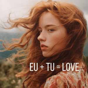 Eu + Tu = Love by muzicameu