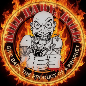 My name is Hate by Kill Baby Kill