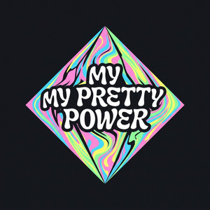 My Pretty Power by Onyx Frequency