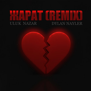 Жарат - Dylan Nayler Remix by Улук Назар, Dylan Nayler