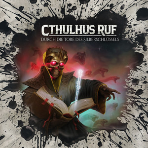Teil 10 - Folge 73: Cthulhus Ruf: Durch die Tore des Silberschlüssels by Holy Horror, Dirk Jürgensen, Thomas Schmuckert, Jan Abraham, Luisa Wietzorek, Daniel Welbat, Bettina Weiß, Ingo Abel, Werner Braunschädel, Robin Brosch, Peter Lontzek, Konrad Bösherz, Dirc Simpson, Gisa Bergmann, Alice Bauer, Marie Hinze, Kim Hasper, Franziska Krol, Daniela Bette-Koch, Philip Bösand, Vincent Fallow, Peter Sura, Nils Weyland, Alex Friedland, Dirk Hardegen, Fabian Kluckert