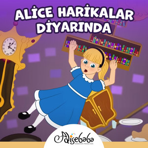 Alice Harikalar Diyarında by Adisebaba Masal
