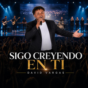 Sigo creyendo en Ti by Adorarte Worship