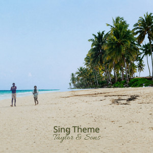 Sing Theme by Taylor & Sons