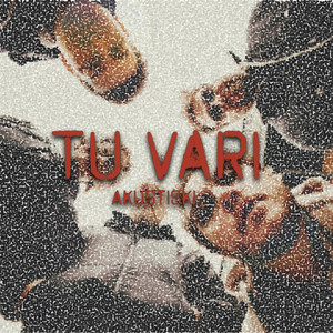 Tu Vari (Akustiski)