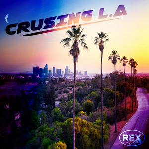 Cruising L.A by Rex Essex