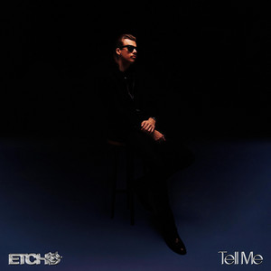 Tell Me by Etcho