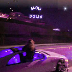 Slow Down! by LAO T