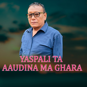 Resham Thapa & Barsha Silwal - Yaspalita Audina Ma Ghara