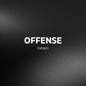 Offense by Keharo