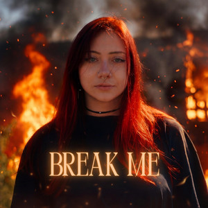 Break Me by DAISY