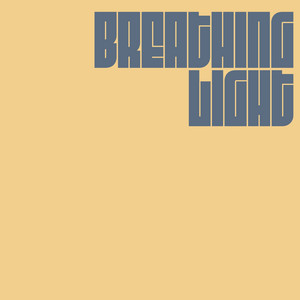 Breathing Light by Where the Wild Things Are