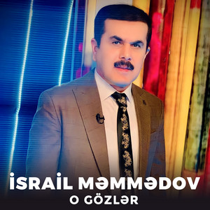 İsrail Memmedov - O Gözlər