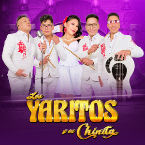 Los Yaritos y su Chinita - Solo Tú