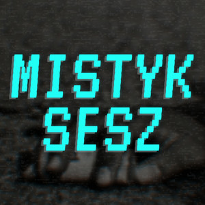 Mistyk Sesz