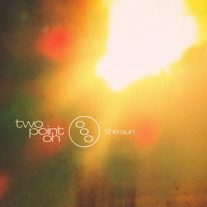 The Sun by Two Point Oh